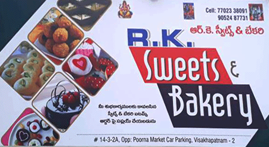 RK Sweets And Bakery in Visakhapatnam Vizag,Purnamarket In Visakhapatnam, Vizag
