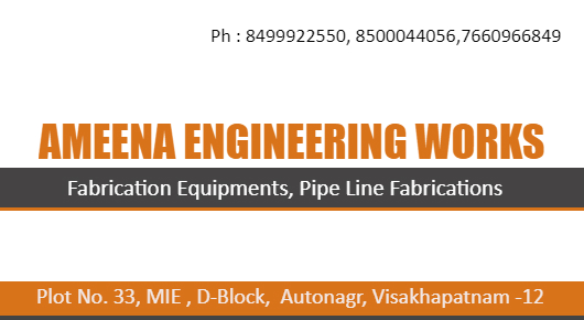 ameena Engineering works near Autonagar Fabrication Equipments Pipe Line Fabrications in Visakhapatnam Vizag,Auto Nagar In Visakhapatnam, Vizag