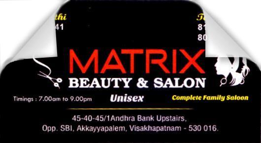 Matrix Beauty and Salon Unisex Saloon Akkayyapalem in Visakhapatnam Vizag,Akkayyapalem In Visakhapatnam, Vizag