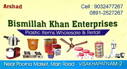 Bismillah Khan Enterprises Purnamarket wholesale retail vizag visakhapatnam plastic items,Purnamarket In Visakhapatnam, Vizag