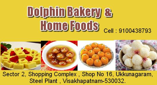 Dolphin Bakery and Home Foods Steel Plant in Visakhapatnam Vizag,Steel plant In Visakhapatnam, Vizag