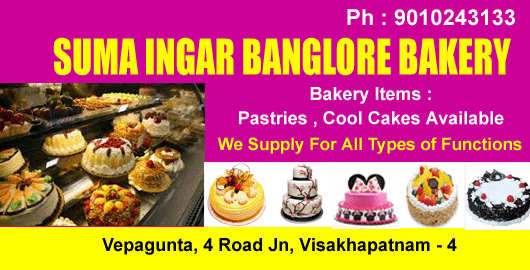 Suma Ingar Banglore Bakery Vepagunta in Visakhapatnam Vizag,Vepagunta In Visakhapatnam, Vizag