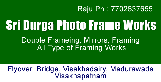 Sri Durga Photo Frame Works Madurawada in Visakhapatnam Vizag,Madhurawada In Visakhapatnam, Vizag