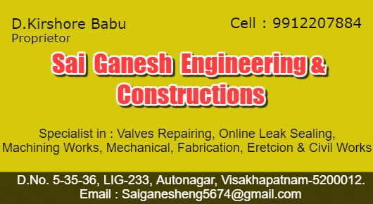 Sai Ganesh Engineering and Constructions Online Leak Sealing Valves Repairing Erection Autonagar in Visakhapatnam Vizag,Auto Nagar In Visakhapatnam, Vizag