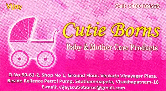 Cutie Borns New Borns Baby Mother Care products Seethammapeta in Visakhapatnam Vizag,Seethammapeta In Visakhapatnam, Vizag