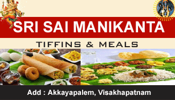 Sri Sai Manikanta Tiffins and Meals in visakhapatnam,Visakhapatnam In Visakhapatnam, Vizag