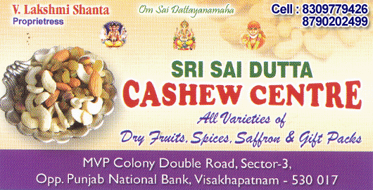 Sri Sai Dutta Cashew Centre MVP Colony Double Road in Visakhapatnam Vizag,MVP Double Road In Visakhapatnam, Vizag