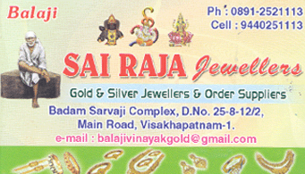 SAI RAJA JEWELLERS Gold And Silver Jewellers And Order Suppliers Badam Sarvaji Complex Main Road in Visakhapatnam Vizag,Kurupammarket In Visakhapatnam, Vizag