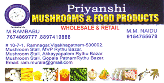 Priyanshi Mushrooms And Food Products Ramanagar in Visakhapatnam Vizag,Ramnagar In Visakhapatnam, Vizag