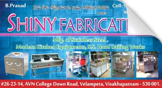 Shiny Fabrication Kitchen Equipments Velampeta in Visakhapatnam Vizag,Velampeta In Visakhapatnam, Vizag